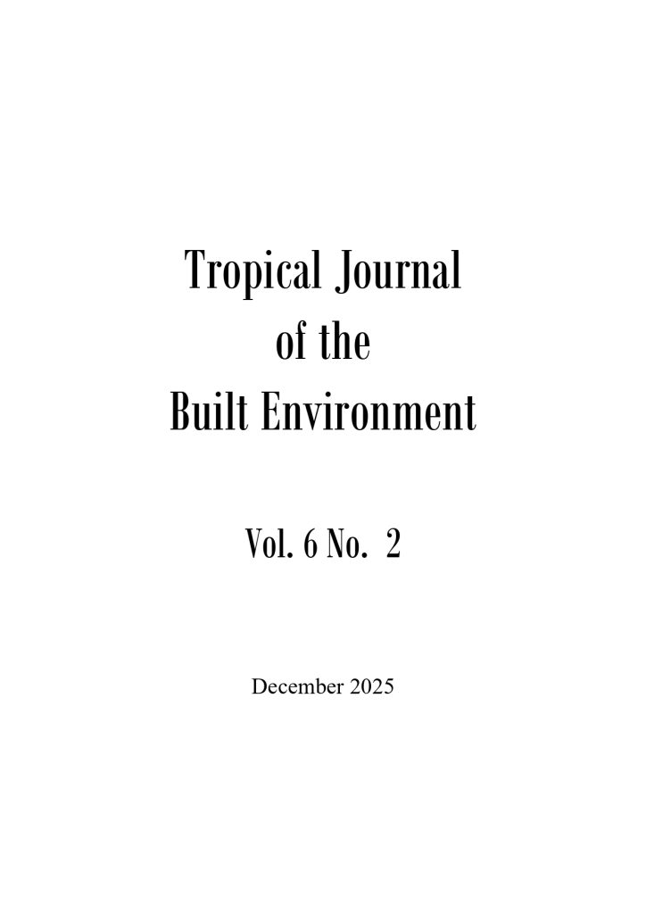 Tropical Journal of the Built Environment Volume 6 Issue 2 Preliminary Pages
